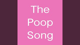 The Poop Song [upl. by Anekahs987]