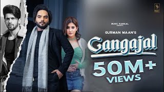 Gangajal Official Video  Gurman Maan  G Guri  Kamalpreet Johny  Latest Punjabi Songs 2021 [upl. by Marlena]