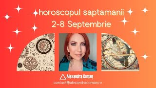 Horoscopul saptamanii 28 septembrie  „Se clarifică lucruri importante”  Alexandra Coman [upl. by Nodnerb460]