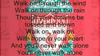 Youll never Walk Alone Liverpool With Lyrics [upl. by Anayad]