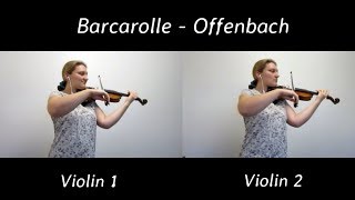 Barcarolle Offenbach Tales of Hoffman – Violin Duet [upl. by Biles]