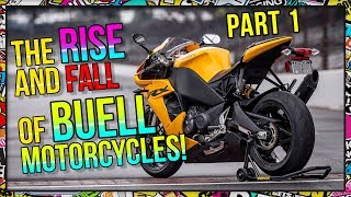 The Rise and Fall of Buell Motorcycles  Part 1 [upl. by Shifrah]