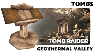 RISE OF THE TOMB RAIDER 100 Walkthrough  Geothermal Valley Tombs [upl. by Riancho]