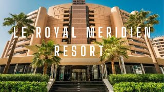 5 star Luxury Resort in Dubai  Le Royal Meridien Beach Resort  Dubai UAE  Best Resort in Dubai [upl. by Kahlil]