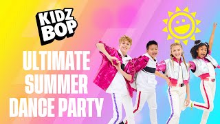 KIDZ BOP Kids  Ultimate Summer Dance Party [upl. by Airot519]