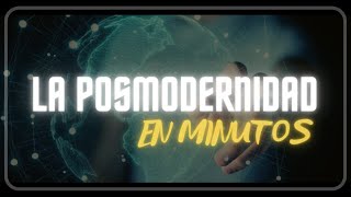 ¿QUÉ ES LA POSMODERNIDAD en minutos [upl. by Berck]