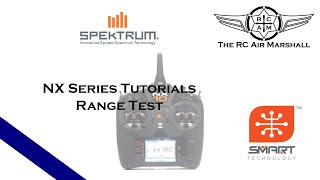 Spektrum NX Series Tutorials  Range Test [upl. by Oicnevuj]