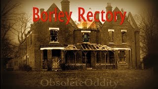 Borley Rectory  The Most Haunted House in England  Oddies Halloween Special [upl. by Assilanna]