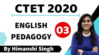 Target CTET2020  English Pedagogy by Himanshi Singh  Part03 [upl. by Talanian829]