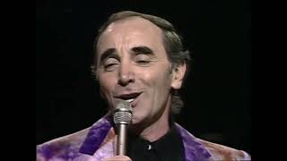 Charles Aznavour  She 1975 [upl. by Aekahs]