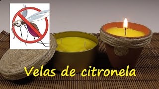 Cómo hacer velas para ahuyentar mosquitos con citronela [upl. by Willumsen150]