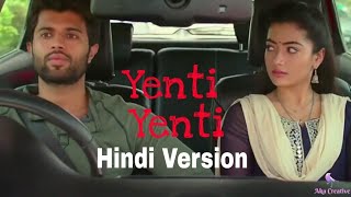 Yenti Yenti Hindi Version With Lyrics Geetha Govindam Aka Creative [upl. by Lahsram969]