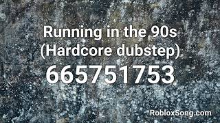 Running in the 90s Hardcore dubstep Roblox ID  Music Code [upl. by Yleak]