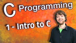 C Programming Tutorial 1  Intro to C [upl. by Drawe]