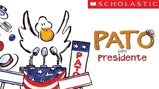 Scholastics Duck for President Español [upl. by Adieno988]