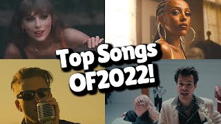 Top Songs of 2022 [upl. by Yblek]