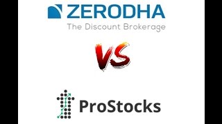 Zerodha Vs Prostocks [upl. by Zucker]