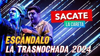 La Trasnochada ESCÁNDALO EN EL CARNAVAL [upl. by Leanard]