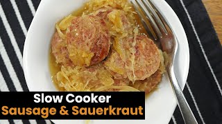 Slow Cooker Sausage and Sauerkraut [upl. by Ingles]