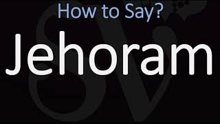 How to Pronounce Jehoram CORRECTLY English amp Hebrew Pronunciation [upl. by Chase143]