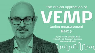 VEMP Integrating VEMP Tuning in the Vestibular Assessment 33 [upl. by Derr]