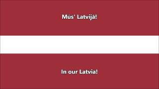 National anthem of Latvia LatvianEnglish translation [upl. by Graubert972]