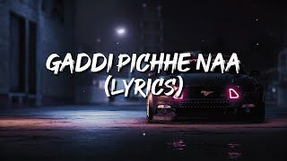 Gaddi Pichhe Naa lyrics  Khan Bhaini  Shipra Goyal  Official Punjabi Song 2020  Indian lyrics [upl. by Anay]