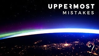 Uppermost  Mistakes [upl. by Bunow]