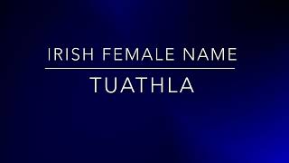 How to pronounce Tuathla [upl. by Aivad693]