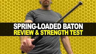 SpringLoaded Baton Review amp Strength Test [upl. by Elianora]