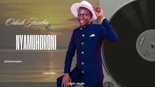 Nyamuhoroni  Odosh Jasuba Official Audio [upl. by Arevle103]