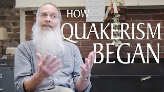 How Quakerism Began [upl. by Ahsaeym]