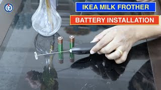 IKEA Milk Frother Battery Installation Procedure [upl. by Uehttam]