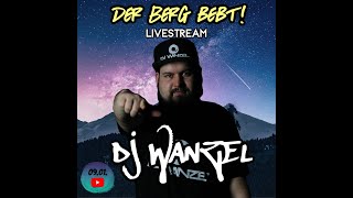 DJ Wanzel  DER BERG BEBT Livestream Festival [upl. by Aciamaj]