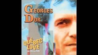 Georges Dor  Quebec Love  Le Pays Dou Je Viens [upl. by Tedman]