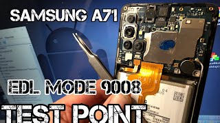 Samsung A71 EDL Mode 9008  Test Point  PinOUT [upl. by Yenffit]