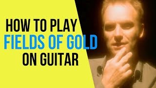 How to Play Fields of Gold on Guitar [upl. by Jelena860]