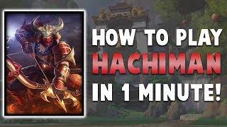 How To Play Hachiman In One Minute [upl. by Elleinnad599]