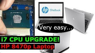 How to upgrade Laptop to i7 CPU HP Elite Book 8470p 8460p 8440p [upl. by Aevin]