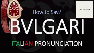 How to Pronounce Bvlgari CORRECTLY [upl. by Cohen]