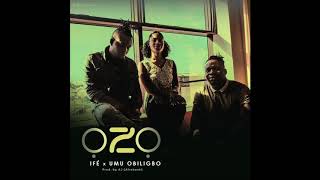 Ifé Umu Obiligbo  Ozo  Official Audio [upl. by Haropizt145]