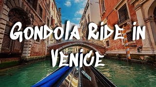 Gondola Ride in Venice Italy  Cruising the Canals of Venezia [upl. by Ninetta412]