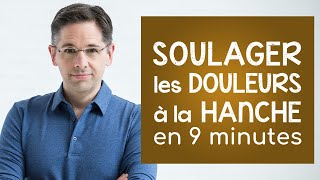 Soulager la douleur à la hanche en 9 minutes [upl. by Ayanaj]