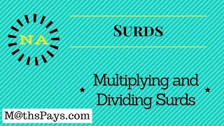 Multiplying and dividing surds [upl. by Presley]