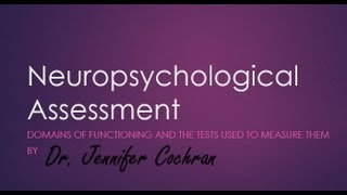 Intro to Neuropsychological Assessment [upl. by Joellyn]