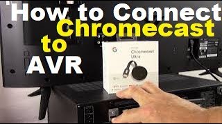 How to Connect Chromecast to AVR Surround Sound [upl. by Cale]