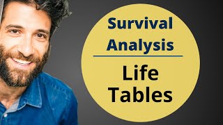 Life Tables  Survival Analysis 38 [upl. by Bamby980]