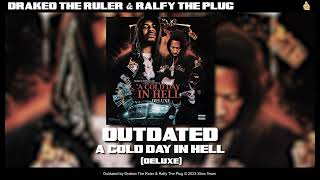 Drakeo the Ruler amp Ralfy The Plug  Outdated Official Audio [upl. by Notgnirrab]