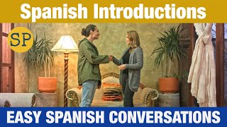 Spanish Introductions and Greetings  Easy Spanish Conversations  Spanish Playground [upl. by Annaitsirk]