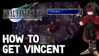 How to Get Vincent in Final Fantasy VII [upl. by Yelyr]